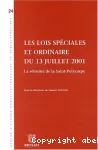 Les lois spéciales et ordinaire du 13 juillet 2001