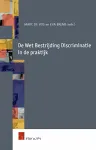 De wet bestrijding discriminatie in de praktijk