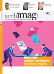 Archimag, 351 - février 2022 - Archives numériques : les bonnes pratiques