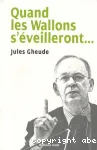 Quand les Wallons s'éveilleront