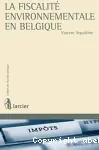 La fiscalité environnementale en Belgique