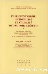 Parlementarisme rationalisé et stabilité du pouvoir exécutif