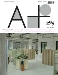 A+ Architecture, 295 - Avril - Mai 2022 - Reimagining the Office