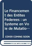 Le financement des entités fédérées