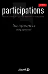 Participations. Revue de sciences sociales sur la démocratie et la citoyenneté, 2021/2 (n° 30) - 2021 - Être représenté·es