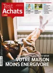 Testachats Magazine, 677 - septembre 2022 - Votre maison moins énergivore: petits travaux à faire soi-même