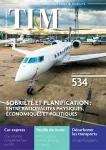 Transports, Infrastructures & Mobilité (TI&M), 534 - Juillet - Août 2022 - Sobriété et planification: entre rationalités physiques, économiques et politiques