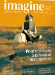 Imagine. Demain le Monde, 158 - octobre - novembre - décembre 2023 - Pour une école à la hauteur des urgences