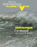 Manière de voir, 192 - Décembre 2023 - Janvier 2024 - Géopolitique. Un monde sur le pied de guerre