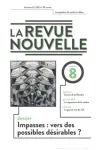 Revue nouvelle (La), 08 - 2023 - Impasses : vers des possibles désirables ?