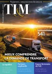 Transports, Infrastructures & Mobilité (TI&M), 541 - Septembre - Octobre 2023 - Mieux comprendre la demande de transport