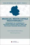 Introduction générale : Bruxelles, région-capitale ingouvernable ?, 1e édition, Bruxelles, Larcier-Intersentia, 2024,