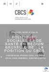 Politiques sociales et de santé en région bruxelloise : la position du CBCS
