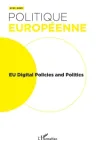 Politique européenne, 2023/3 (N°81) - 2023 - EU Digital Policies and Politics