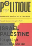 Politique: revue belge d'analyse et de débat, 125 - Printemps 2024 - Israël Palestine. En quoi ça nous concerne