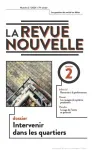 Revue nouvelle (La), 02 - 2024 - Intervenir dans les quartiers