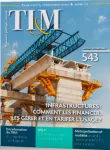 Transports, Infrastructures & Mobilité (TI&M), 543 - Janvier - Février 2024 - Infrastructures : Comment les financer, les gérer et en tarifer l'usage?