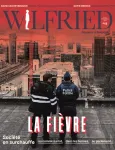 Wilfried, 26 - Printemps 2024 - La fièvre. Société en surchauffe