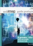Archimag, GP - 77 - juin 2024 - IA générative : l'utiliser dans ses projets professionnels