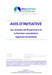 Avis d'initiative : Les missions de Brupartners et la fonction consultative régionale bruxelloise