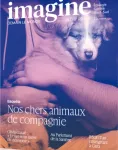 Imagine. Demain le Monde, 161 - Eté 2024 - Enquête. Nos chers animaux de compagnie