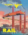 Manière de voir, 196 - Août - Septembre 2024 - Les batailles du rail