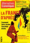 Alternatives Economiques, N°450 - Septembre 2024 - La France d'après. Comment faire reculer l'extrême droite