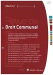 Revue de Droit Communal, 2 - 2024 -      La publication des règlements communaux en Région wallonne, en Région de Bruxelles-Capitale et en Région flamande : un état des lieux des dernières évolutions jurisprudentielles et normatives