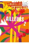 Bruxelles en mouvements, N°331 - Juillet / Août 2024 - Ailleurs 2