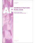 Administration Publique (trimestriel), T 2 - 2024 - La protection de la vie privée et des données à caractère personnel dans la publicité de l’administration