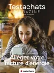 Testachats Magazine, 700 - octobre 2024 - Tarifs gaz et électricité : Allégez votre facture d'énergie