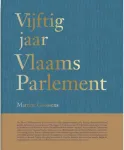 Vijftig jaar Vlaams Parlement