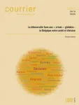 Courrier Hebdomadaire du CRISP, 2619-2620 - 2024 - La démocratie face aux «crises» globales : la Belgique entre unité et division