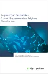 La protection des données à caractère personnel en Belgique
