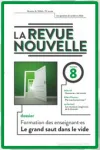 Revue nouvelle (La), 08 - 2024 - Formation des enseignant.es : Le grand saut dans le vide