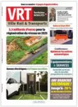 Ville, Rail & transports, 691 - Janvier 2025 - 3,3 milliards d'euros pour la regénération du réseau en 2025