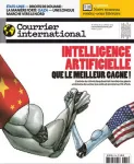 Courrier International, 1788 - du 6 février au 12 février 2025 - Intelligence artificielle : Que le meilleur gagne!