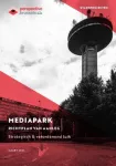 Richtplan van Aanleg Mediapark: Strategisch en verordenend luik