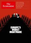 The Economist, N°9436 - February 22nd-28th 2025 - Europe's worst nightmare