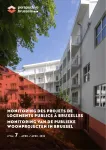 Monitoring des projets de logements publics = Monitoring van de publieke woonprojecten in Brussel