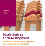 Discriminatie op de huisvestingsmarkt: informatie voor huurders, eigenaars en professionals uit de sector