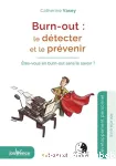 Burn-out, le détecter et le prévenir
