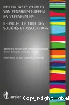 Het ontwerp wetboek van vennootschappen en verenigingen