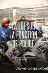 La loi sur la fonction de police