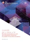 Flux de connaissances au sein des entreprises innovantes : le système d’innovation bruxellois