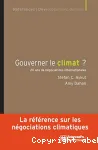 Gouverner le climat? 20 ans de négociations internationales