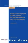 Procédure en manquement d'État et protection des droits fondamentaux dans l'Union européenne
