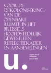 Voor de dekolonisering van de openbare ruimte in het Brussels Hoofdstedelijk Gewest