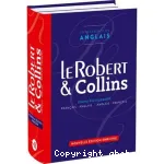 Le Robert & Collins. Grand dictionnaire Français - Anglais, Anglais-Français