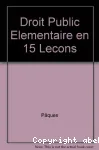 Droit public élémentaire en quinze leçons